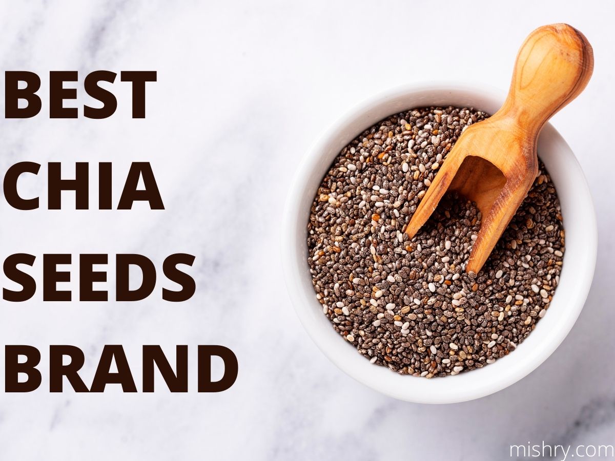 Best chia seeds brand in India