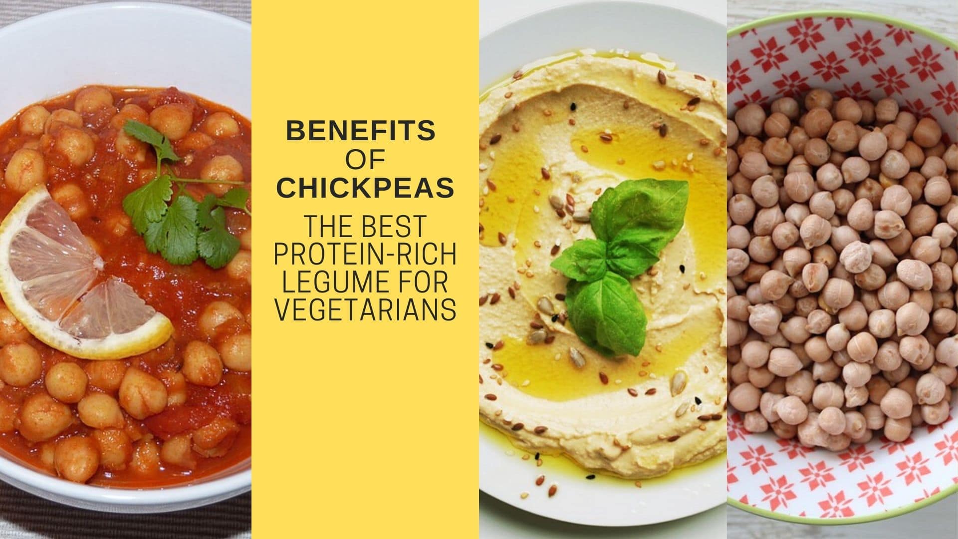 Benefits of Chickpeas: The Best Protein-Rich Legume For Vegetarians