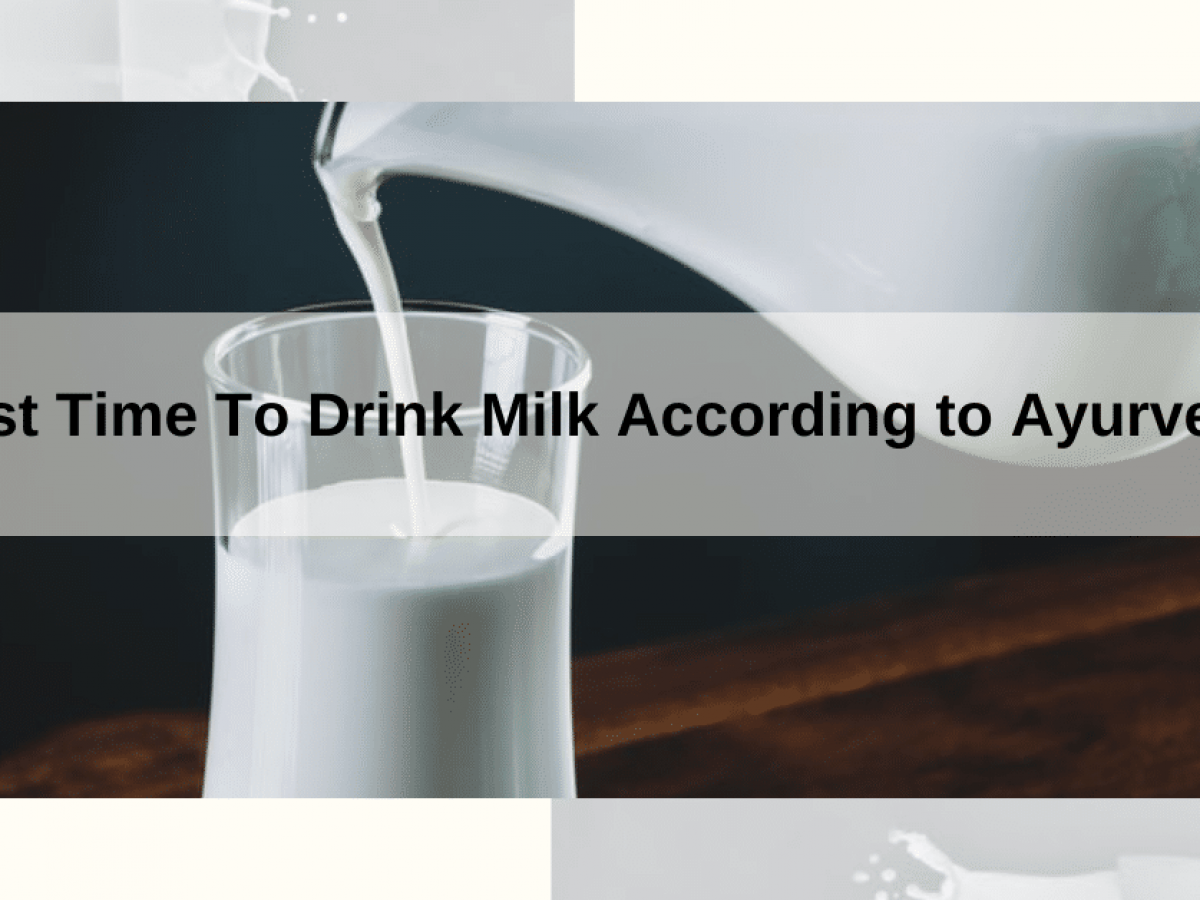 What Is The Right Time To Drink Milk