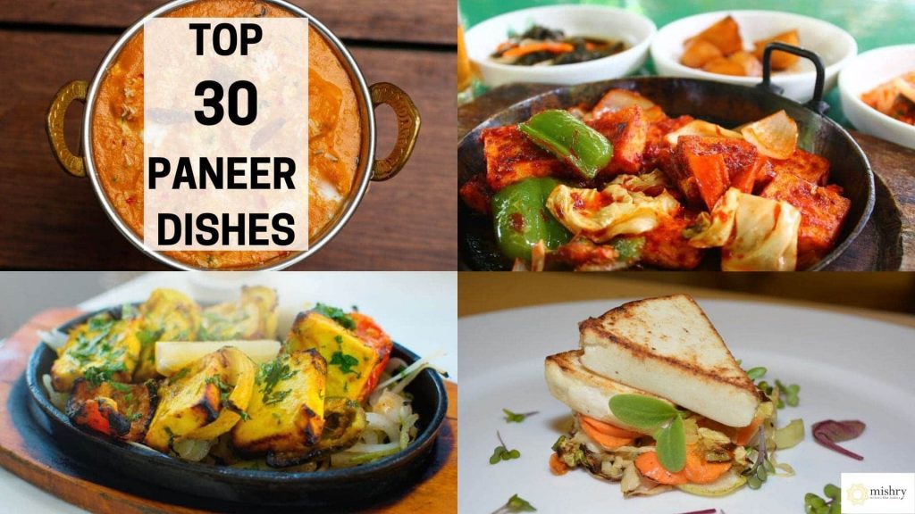 Top 30 Interesting Paneer Dishes