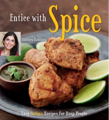 entice with spice – shubhra ramineni