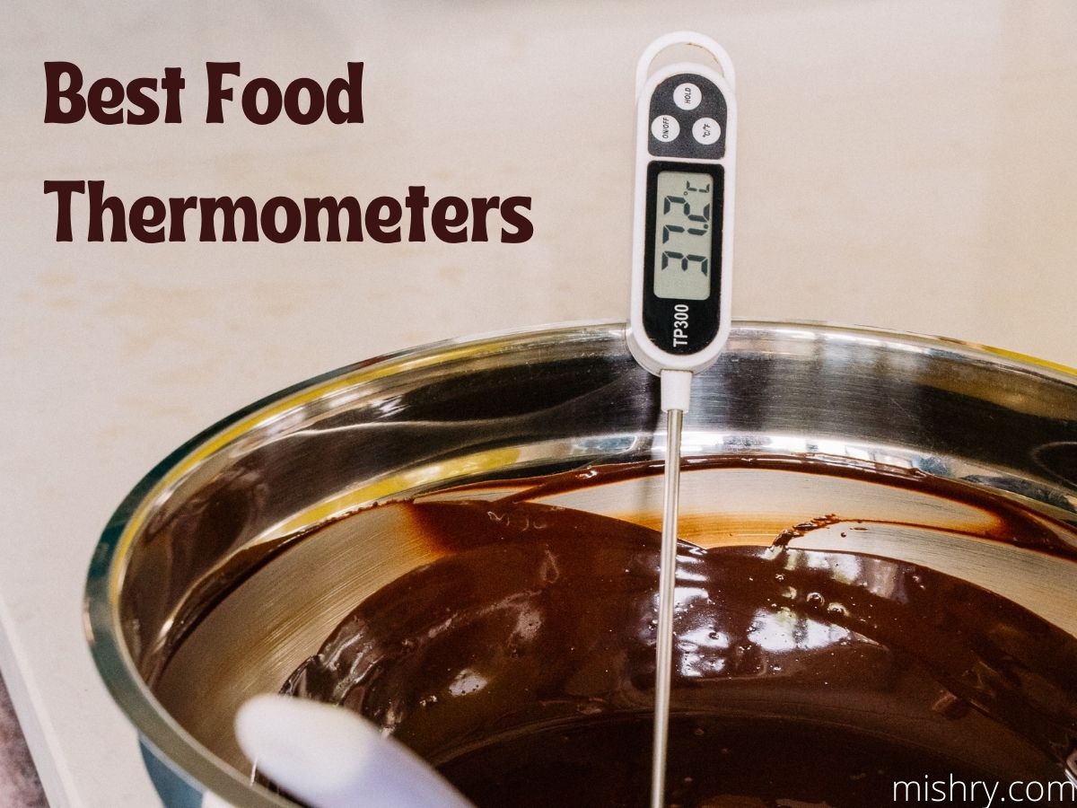Top 8 Best Food Thermometers to Ensure Safe Cooking - Mishry