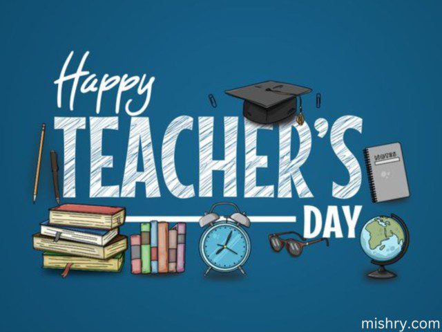 Top 7 Ideas To Celebrate Teachers Day - Mishry